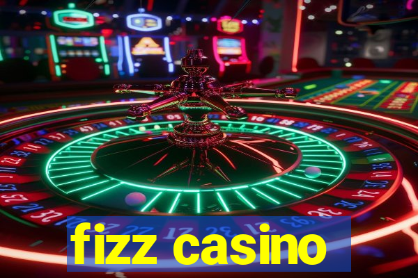 fizz casino