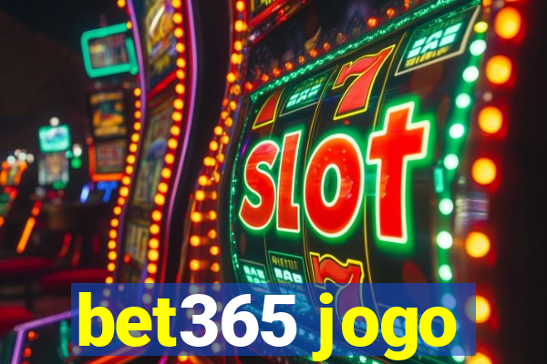 bet365 jogo