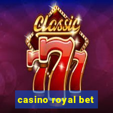 casino royal bet