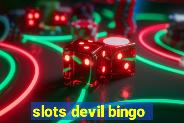 slots devil bingo