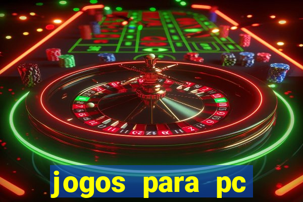 jogos para pc windows 7 gratis