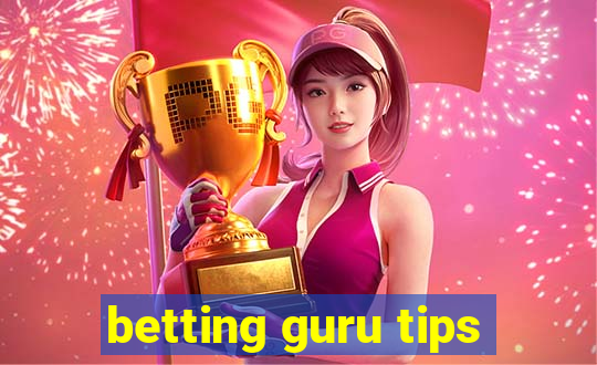 betting guru tips