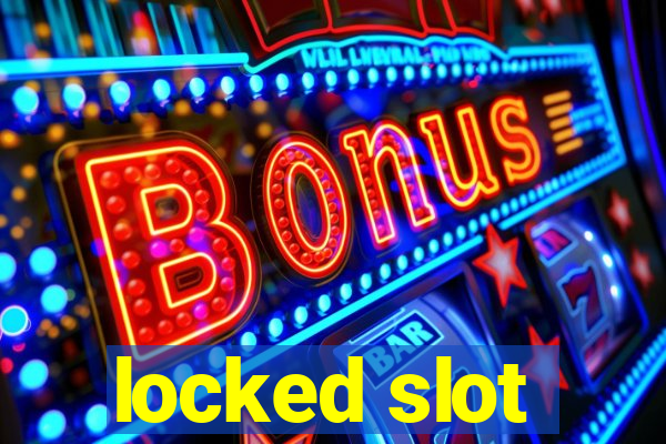 locked slot