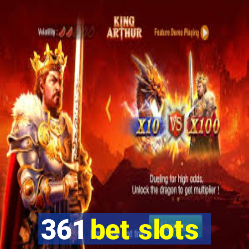 361 bet slots