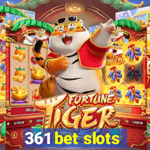 361 bet slots