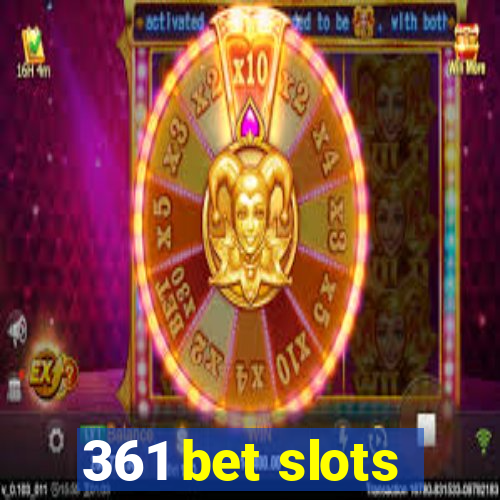 361 bet slots