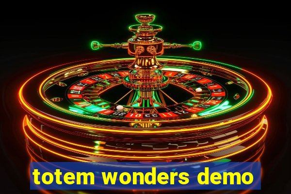 totem wonders demo