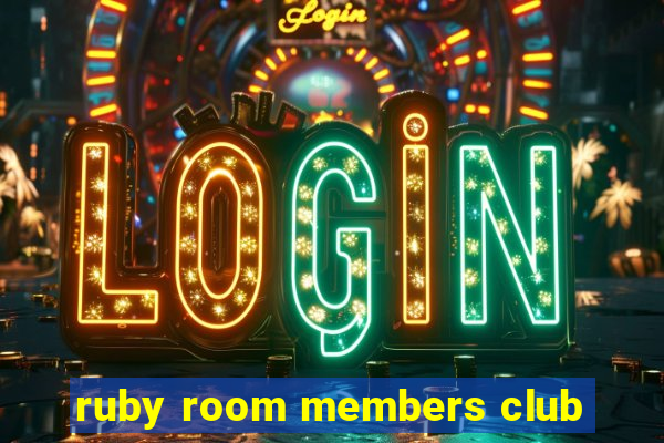 ruby room members club