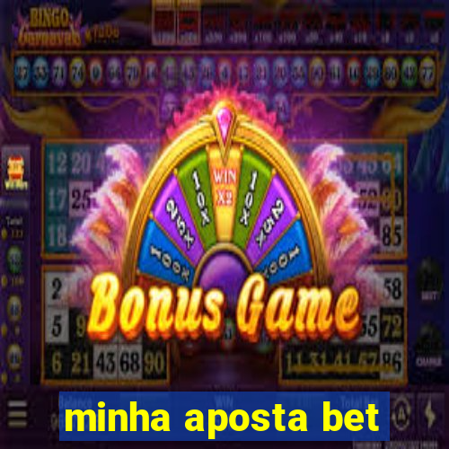 minha aposta bet