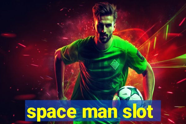 space man slot