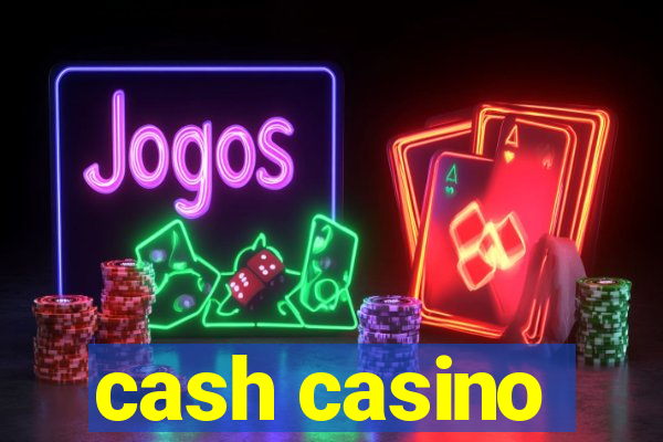 cash casino