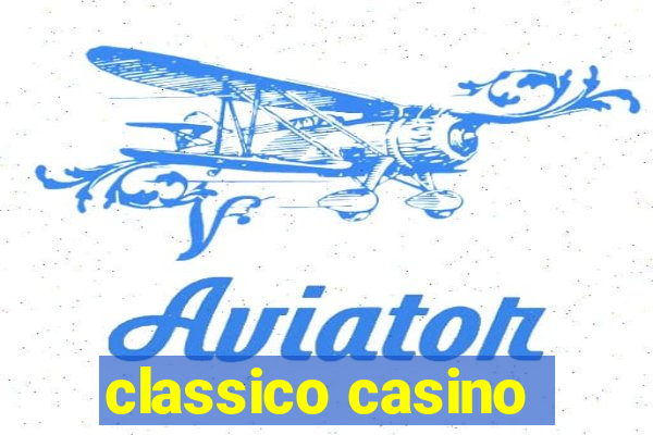 classico casino