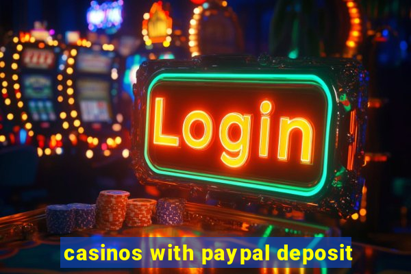 casinos with paypal deposit