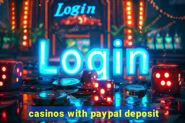 casinos with paypal deposit