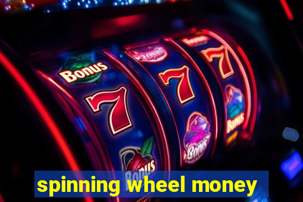 spinning wheel money