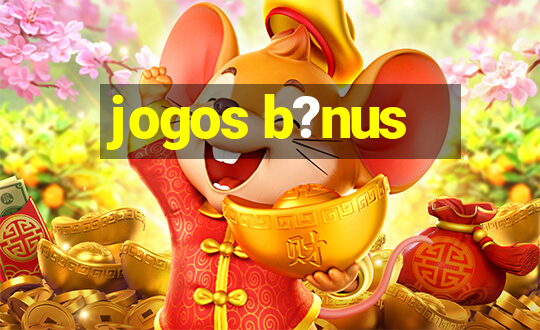 jogos b?nus