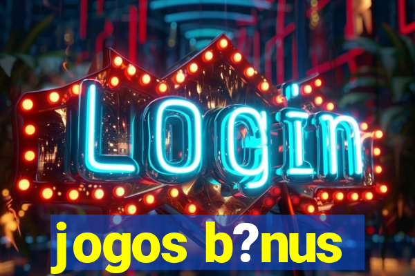 jogos b?nus