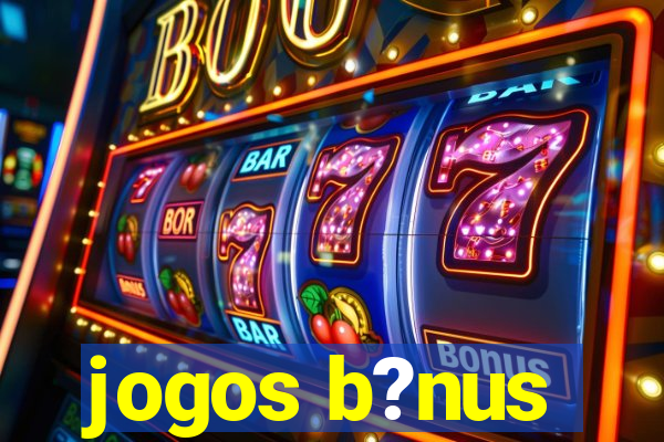 jogos b?nus