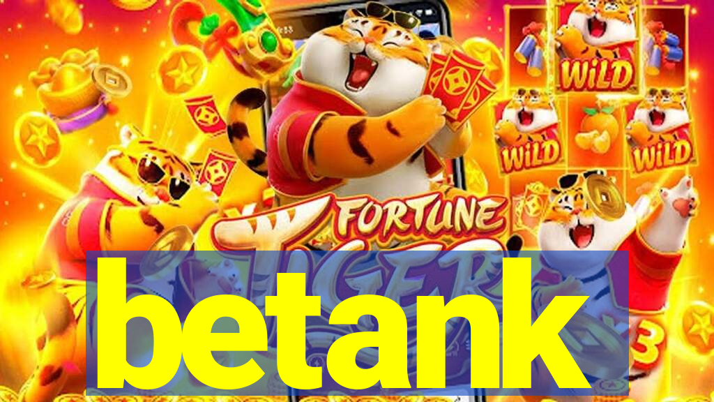 betank