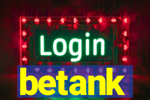 betank