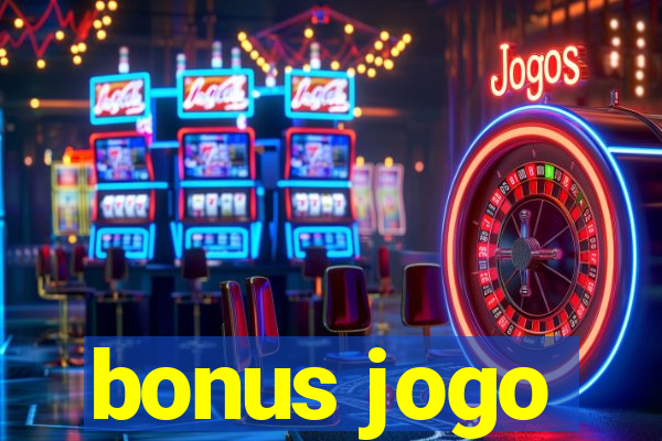 bonus jogo