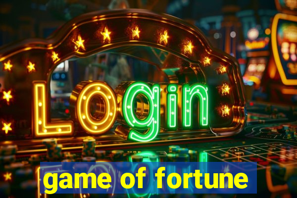 game of fortune