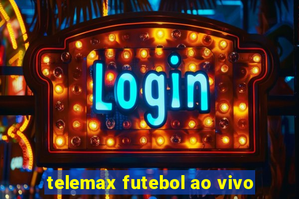 telemax futebol ao vivo