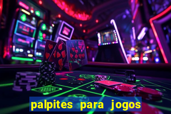 palpites para jogos do brasileir?o de hoje