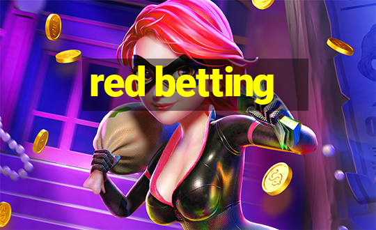 red betting