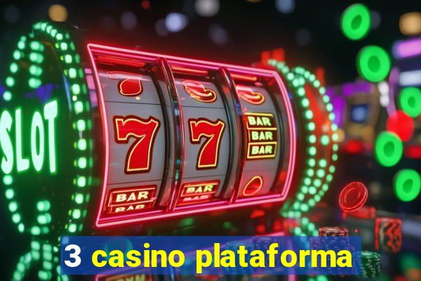 3 casino plataforma