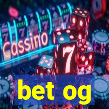 bet og