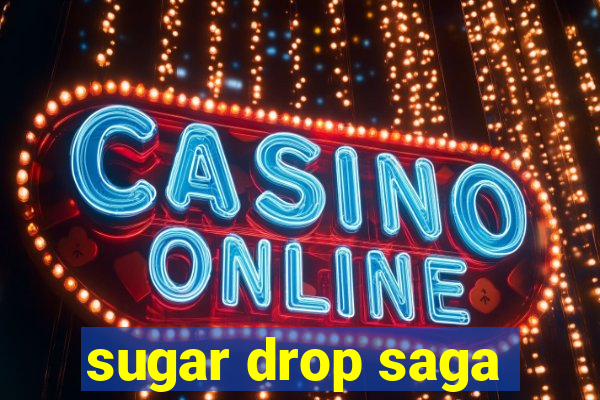 sugar drop saga