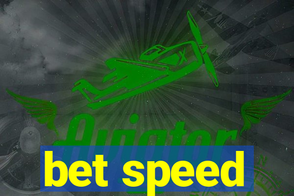 bet speed