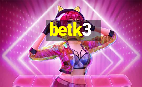 betk3