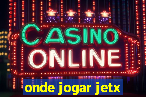 onde jogar jetx