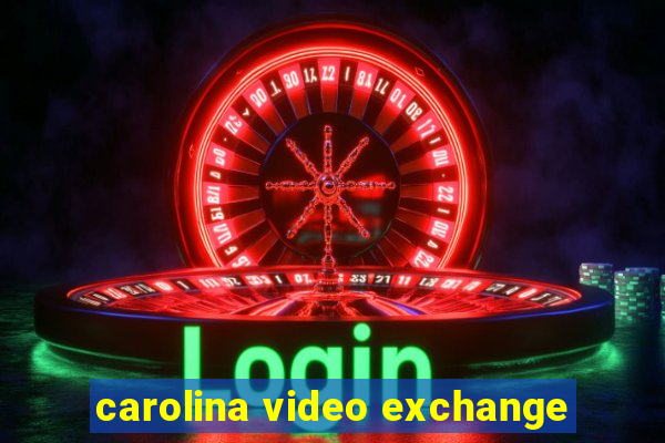 carolina video exchange