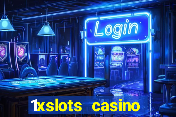 1xslots casino welcome bonus