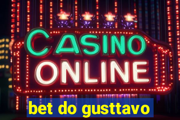 bet do gusttavo