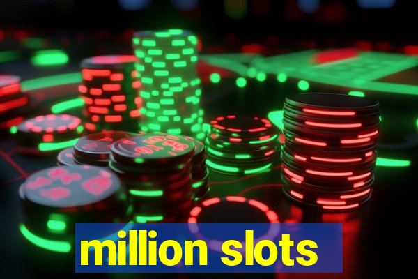 million slots