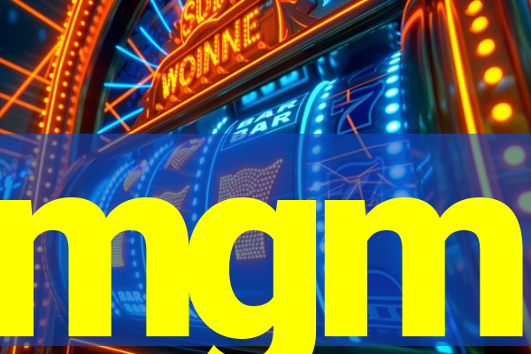 mgm