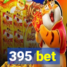 395 bet