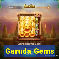 Garuda Gems