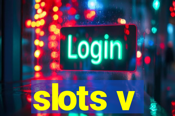 slots v