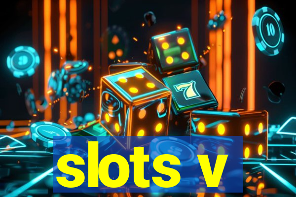 slots v