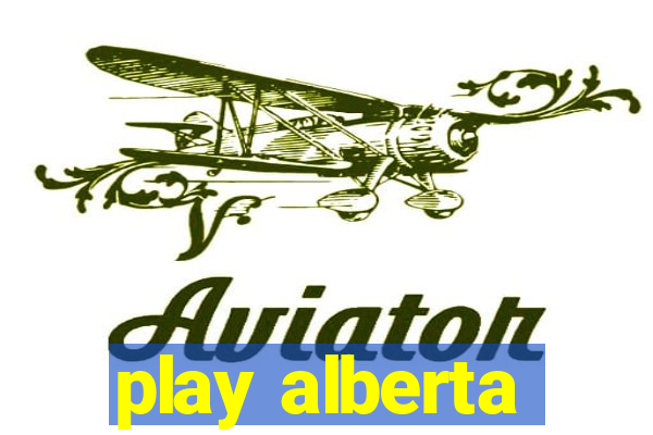 play alberta