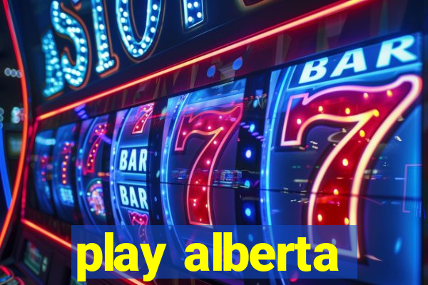 play alberta