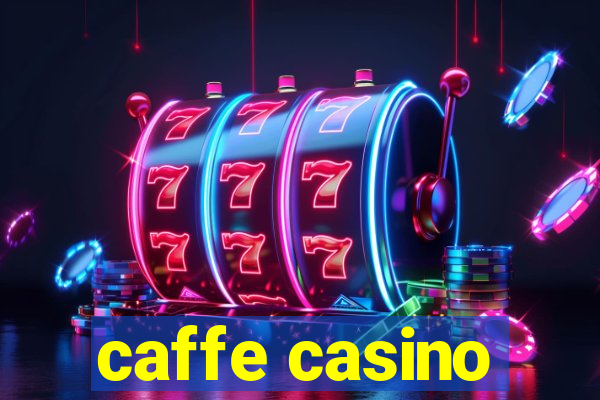 caffe casino