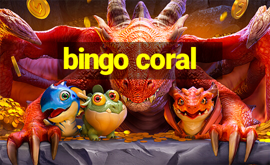 bingo coral