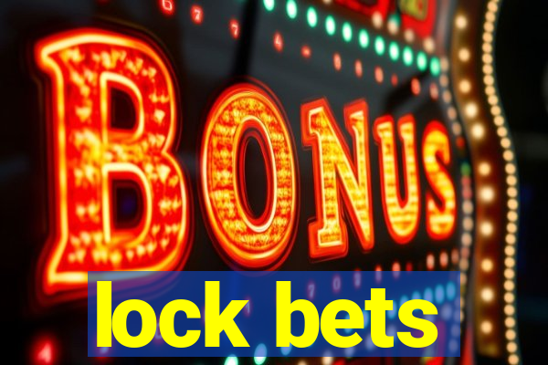 lock bets