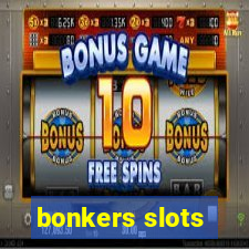 bonkers slots